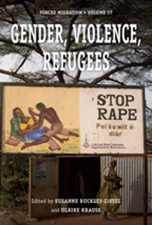 Cover of the book Gender, Violence, Refugees by Garret Joseph Martin