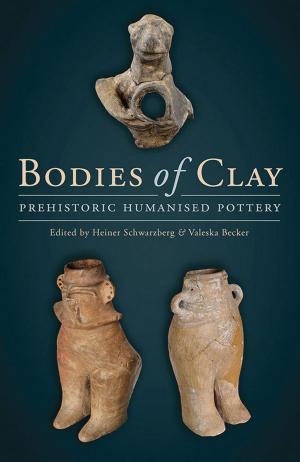 Cover of the book Bodies of Clay by Dominique Cardon