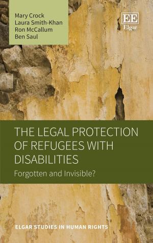 Cover of the book The Legal Protection of Refugees with Disabilities by Regina  Wentzel Wolfe, Patricia  H. Werhane