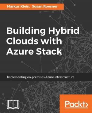 Book cover of Building Hybrid Clouds with Azure Stack