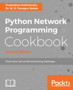 Cover of the book Python Network Programming Cookbook - Second Edition by Nishant Neeraj