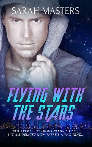 Cover of the book Flying with the Stars by Justine Elyot