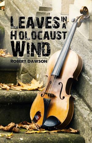 Cover of Leaves in a Holocaust Wind