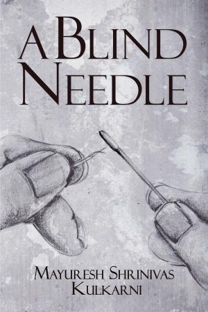 Cover of the book A Blind Needle by Roy Lancaster