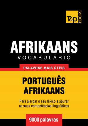 Cover of Vocabulário Português-Afrikaans - 9000 palavras mais úteis