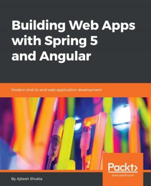 Cover of the book Building Web Apps with Spring 5 and Angular by James D. Miller