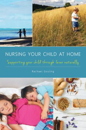 bigCover of the book Nursing Your Child at Home by 