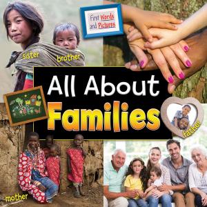 Cover of the book All About Families by Krystyna Poray Goddu
