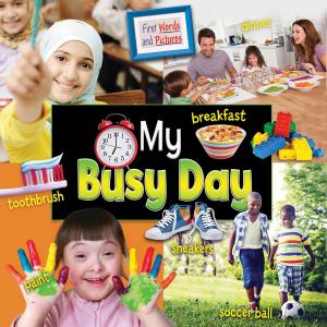 Cover of the book My Busy Day by Ruth Owen