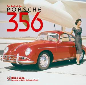 Cover of the book The Book of the Porsche 356 by Peter Browning, Marcus Chambers, Stuart Turner