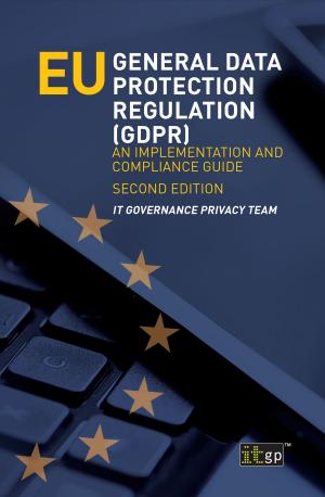 Cover of the book EU General Data Protection Regulation (GDPR): An Implementation and Compliance Guide - Second edition by Alan Calder
