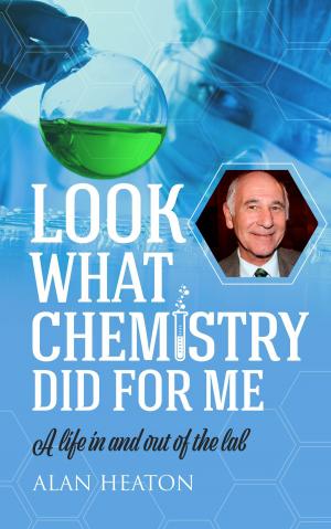 Cover of the book Look What Chemistry Did For Me by Jean Meyer