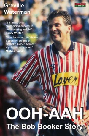 Cover of the book OOH-AAH: The Bob Booker Story by Lynne Saint