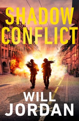 Cover of the book Shadow Conflict by James Becker