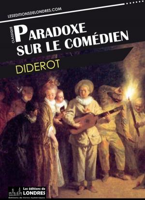 Cover of the book Paradoxe sur le Comédien by Anonyme