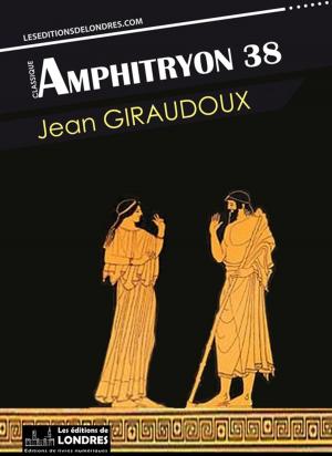 Cover of the book Amphitryon 38 by Jean Giraudoux
