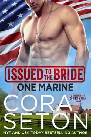 Cover of the book Issued to the Bride One Marine by Cora Seton