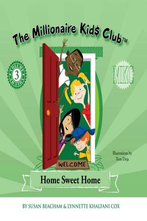 Book cover of The Millionaire Kids Club: Home Sweet Home