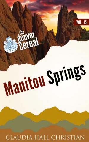 Cover of the book Manitou Springs by Renea Porter