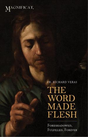 Cover of the book The Word Made Flesh by Father Peter John Cameron, O.P.
