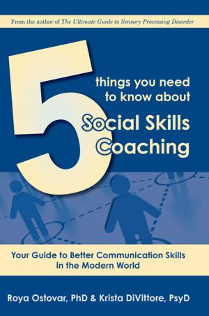 Cover of the book 5 Things You Need to Know About Social Skills Coaching by Anita Lesko, BSN, RN, MS, CRNA, Dr. Temple Grandin