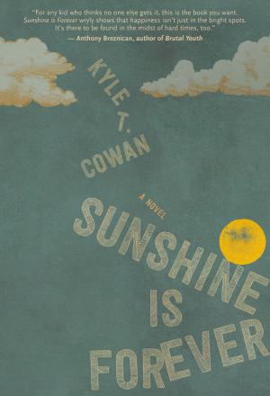 Cover of the book Sunshine is Forever by Patrick Sheane Duncan