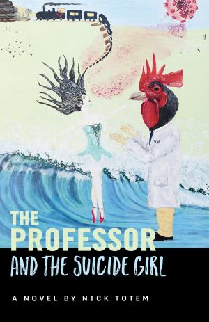 Cover of the book The Professor And The Suicide Girl by Gustave Le Rouge