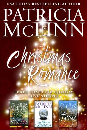 Book cover of Christmas Romance: Three Complete Holiday Love Stories