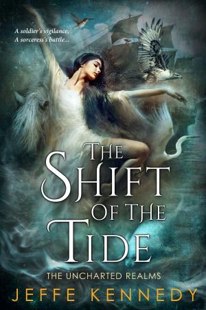 Cover of the book The Shift of the Tide by Jeffe Kennedy, Anne Calhoun, Christine d'Abo, Delphine Dryden, Megan Hart, Megan Mulry, M. O'Keefe