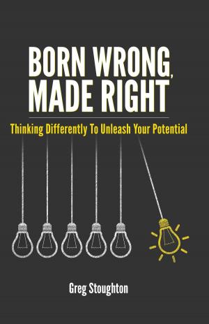 Cover of the book Born Wrong, Made Right by Rick Wallace Ph.D, Psy.D.