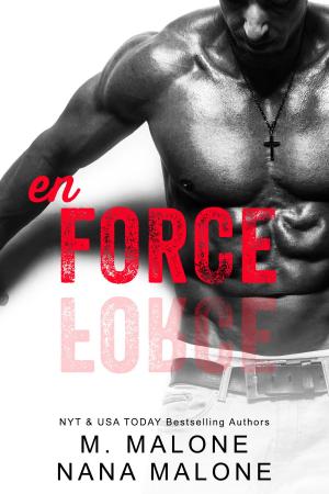 Cover of the book Enforce by Nana Malone, M. Malone