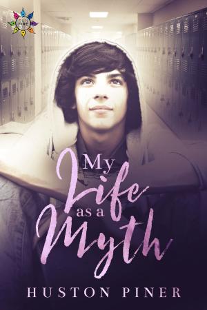 Cover of the book My Life as a Myth by Taylor Brooke