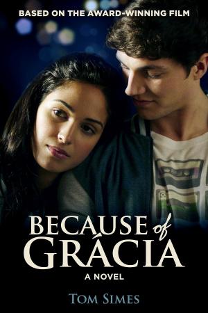 Cover of the book Because of Grácia by Charles G. Irion, Ronald J. Watkins
