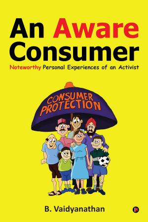 Cover of the book An Aware Consumer by KRISHNA VADLAMUDI