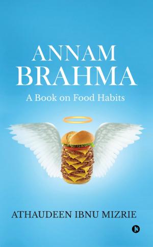 Cover of the book ANNAM BRAHMA by Kiruba Shankar