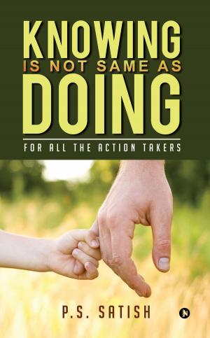 Cover of the book Knowing Is Not Same as Doing by Archana Rao-D'Cruz