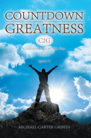 Cover of the book Countdown to Greatness by Lois E. Anderson