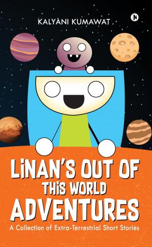 Cover of the book Linan's Out-Of-This-World-Adventures by Debasish Thakur