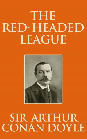 Cover of the book The Red-Headed League by Sir Arthur Conan Doyle