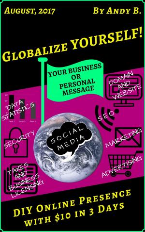 Cover of Globalize YOURSELF! DIY Online Presence with $10 in 3 Days