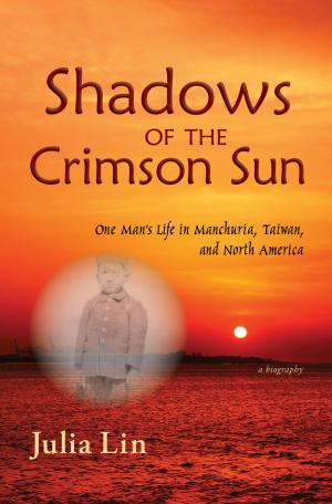 Cover of the book Shadows of the Crimson Sun by Julia Lin