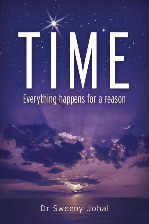 Cover of the book TIME : Everything Happens For a Reason by Katrina-Jane Bart