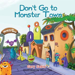 Cover of the book Don't Go to Monster Town by Sherry Peters