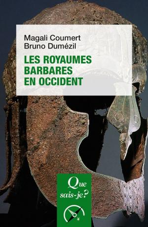 Cover of the book Les royaumes barbares en Occident by Stella Baruk