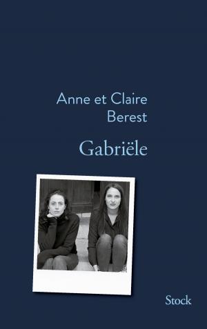 Cover of the book Gabriële by Eric Reinhardt