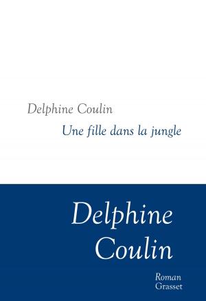 Cover of the book Une fille dans la jungle by Dany Laferrière