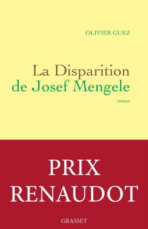 Cover of the book La disparition de Josef Mengele by Jacques Chessex