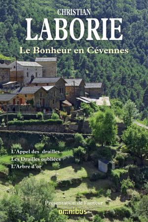 Book cover of Le bonheur en Cévennes
