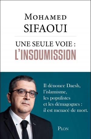 Book cover of Une seule voie : l'insoumission