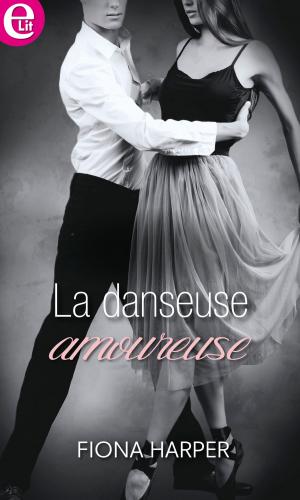 Book cover of La danseuse amoureuse